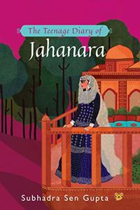 Teenage Diary of Jahanara
