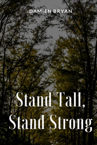 Stand Tall, Stand Strong