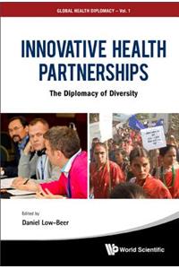 Innovative Health Partnerships: The Diplomacy of Diversity