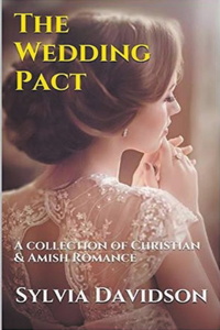 Wedding Pact A Collection of Christian and Amish Romance