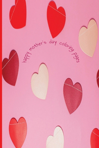 Mother's Day Coloring Book