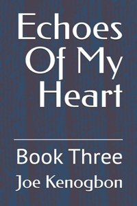 Echoes Of My Heart