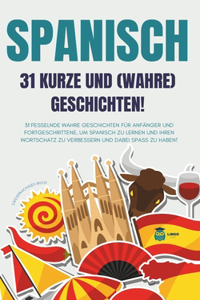 SPANISCH 31 kurze und wahre Geschichten