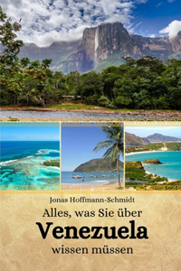 Alles, was Sie über Venezuela wissen müssen