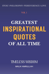 Greatest Inspirational Quotes Of All Time Vol 1
