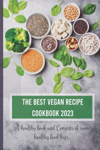 The best Vegan recipe cookbook 2023
