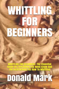 Whittling for Beginners