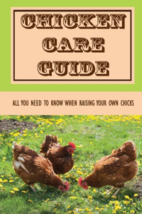 Chicken Care Guide
