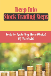 Deep Into Stock Trading Steps