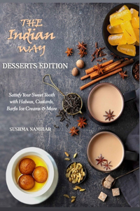 The Indian Way - Desserts Edition
