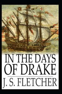 In the Days of Drake Annotated