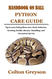 Handbook on Ball Python Care Guide