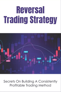 Reversal Trading Secrets