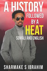 A History Followed by a Heat