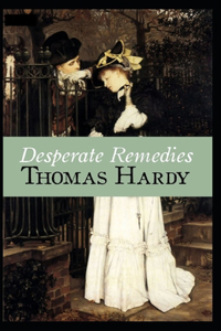 Desperate Remedies Annotated