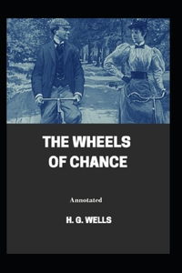 The Wheels of Chance Annotated