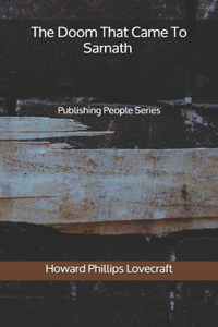 The Doom That Came To Sarnath - Publishing People Series