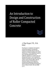 Introduction to Design and Construction of Roller Compacted Concrete