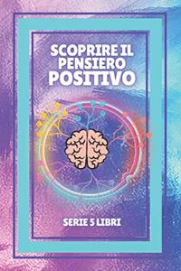 Scoprire Il Pensiero Positivo