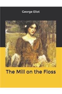 The Mill on the Floss