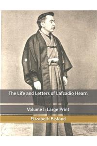 The Life and Letters of Lafcadio Hearn