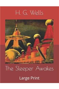 The Sleeper Awakes