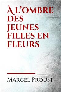 A l'ombre des jeunes filles en fleurs