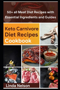 Keto Carnivore Diet Recipes Cookbook