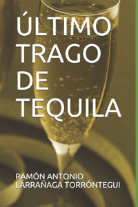 Último Trago de Tequila