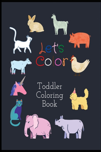 Let's Color Toddler Coloring Book