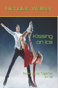 Kissing on Ice