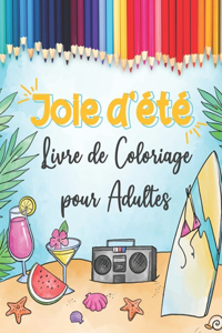 Joie d'été - Livre de Coloriage pour Adultes