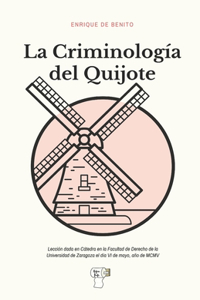 La Criminología del Quijote