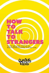 How To Talk To Strangers