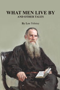 What Men Live By and Other Tales