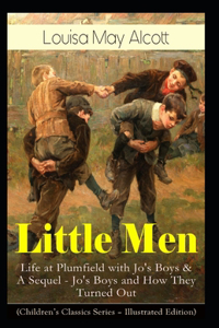 Little Men, or Life at Plumfield with Jo's Boys