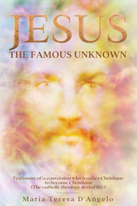 Jesus The Famous Unknown
