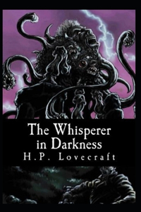 The Whisperer in Darkness-Horror Classic(Annotated)