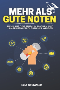 Mehr als gute Noten