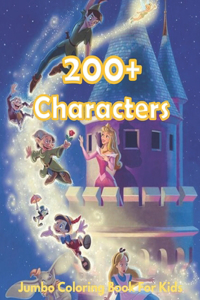 200+ characters: Jumbo Coloring Book for Kids: 8,5"×11"- 150 pages