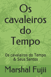 Os cavaleiros do Tempo