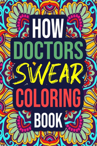 How Doctors Swear Coloring Book