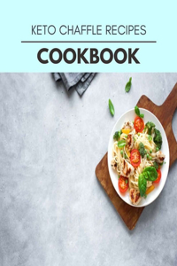 Keto Chaffle Recipes Cookbook