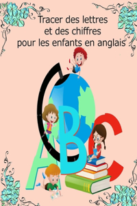 Tracer des lettres et des chiffres pour les enfants en anglais