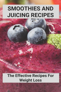 Smoothies And Juicing Recipes