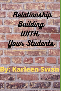 Relationship Building WITH Your Students