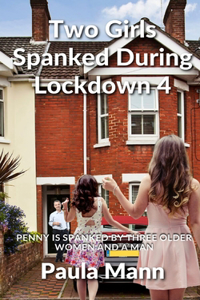 Two Girls Spanked During Lockdown 4