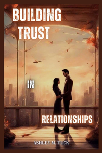 Building Trust in Relationships