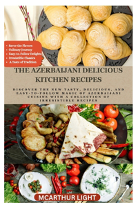 Azerbaijani Delicious Kitchen Recipes