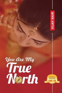 You Are My True North